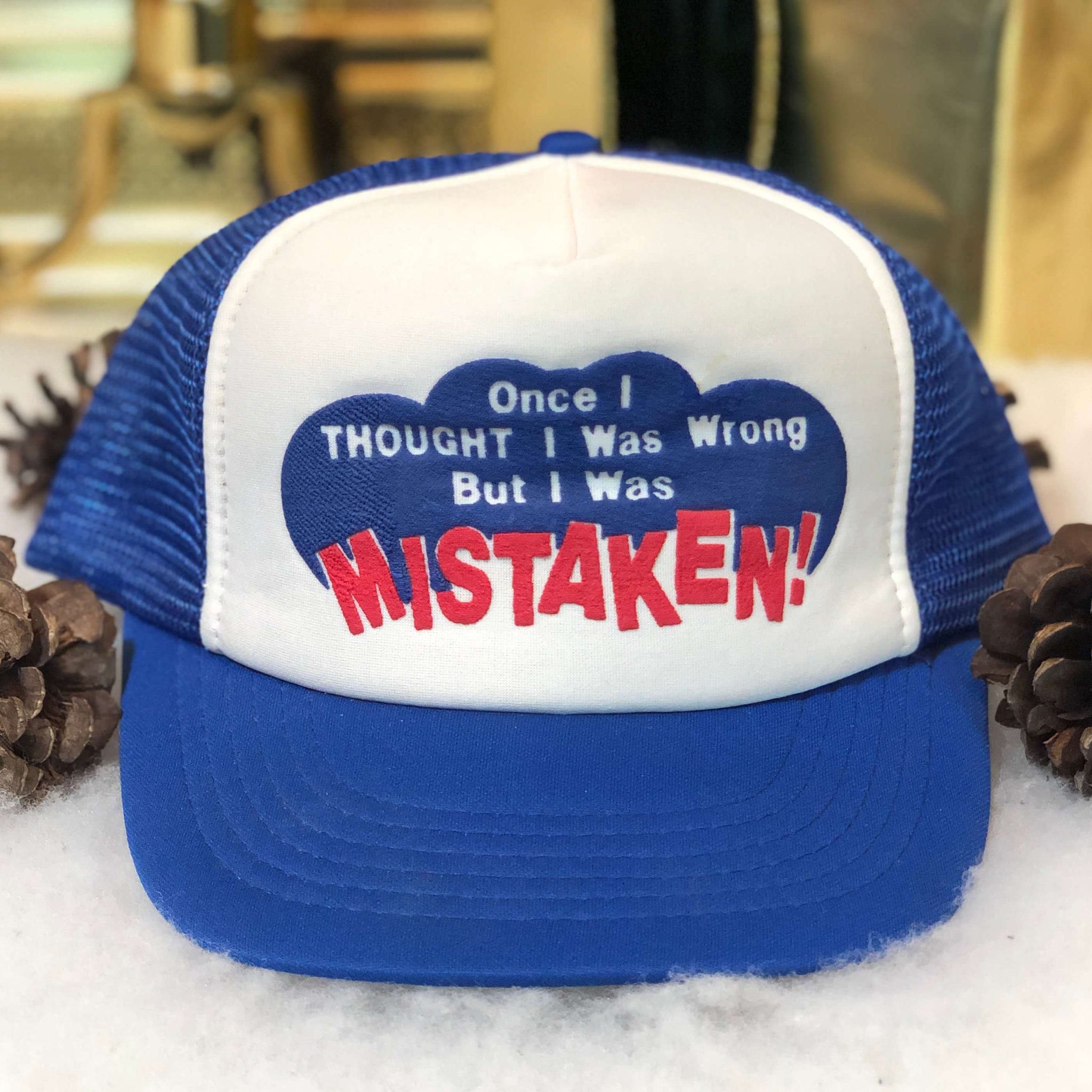 Vintage "Once I Thought I Was Wrong But I Was Mistaken!" Trucker Hat