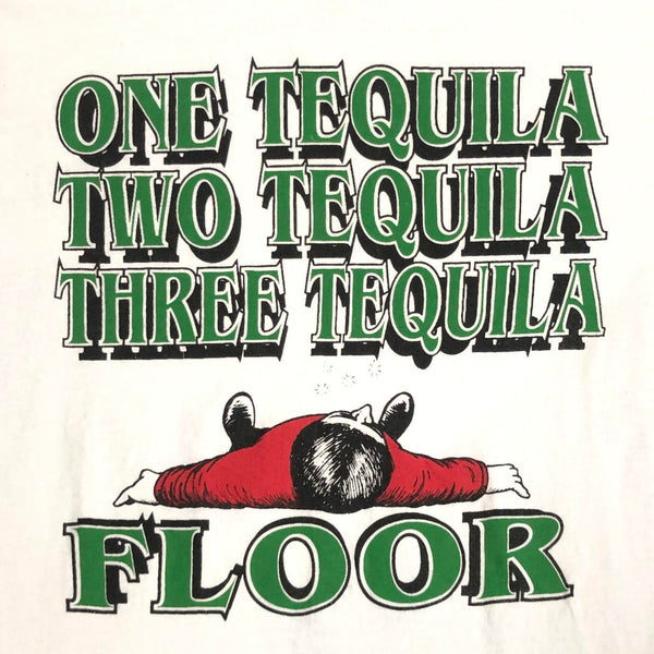 One Tequila Two Tequila Three Tequila Floor Drinking T-Shirt (M)